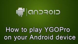 How to play YGOPro on your Android phone [with Gameplay]