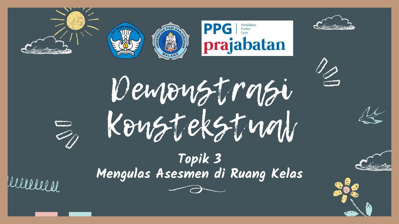 Topik 3 Demonstrasi Kontekstual Mengulas Asesmen Di Ruang Kelas - YouTube