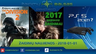 Žaidimų Naujienos 2018.01.01 - Metų Geriausi Žaidimai, The Division 2, PS5