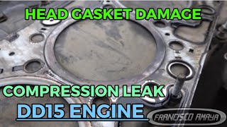 DD15 ENGINE WITH COOLANT LEAK BROKEN CYLINDER HEAD GASKET COMPRESSION LEAK