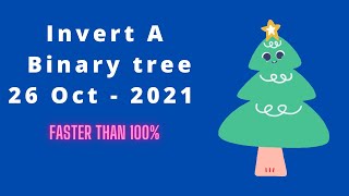 Invert a Binary Tree | Leetcode 26 Oct | Java Solution