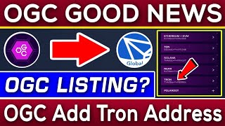 OGC Network Add Tron Address | OGC Token Listing Update | Rizwan Blouch