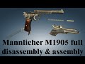 Mannlicher M1905: full disassembly & assembly