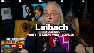 🎶 Laibach Reaction - WANT TO KNOW WHAT LOVE IS 🎵 Requested \u0026 First Time Hearing!