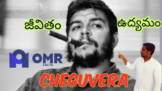 Detailed Biography of Cheguvera in Telugu | చే గువేరా జీవిత విశేషాలు | OMR FaCTS