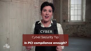 Cyber Security Tip: Is PCI compliance enough? No, and here’s what you need to know...