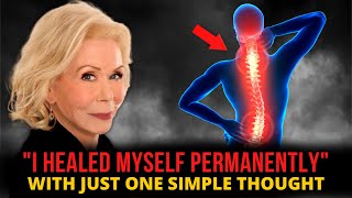Louise Hay - "I Healed Myself Permanently" Guaranteed Results!