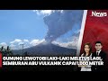 Gunung Lewotobi Laki-Laki Meletus Lagi, Semburan Abu Vulkanik Capai 1.000 Meter - iNews Siang 18/11