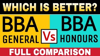 BBA General Vs BBA Honours Full Comparison in Hindi | BBA Course Details in Hindi | Sunil Adhikari