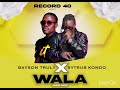 wala Bayson Truly x Sytrus Kondo