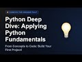 Python Fundamentals Applied: Build Your First Project! 🚀