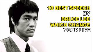 10 Best Speech By Bruce Lee Which Change Your Life/Bruce lee motivational speech/Bruce Lee Quotes