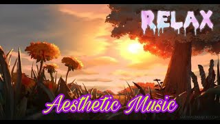 Relaxing Background Music- No Copyright | aesthetic music