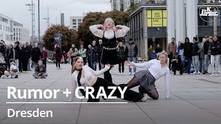 [4K] Rumor + CRAZY by Remix/ Dresden, Germany
