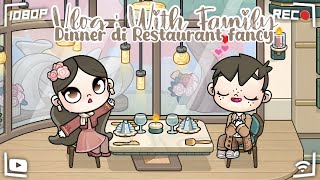 VLOG : DINNER DI RESTAURANT FANCY WITH A FAMILY | DRAMA AVATAR WORLD | ROLEPLAY