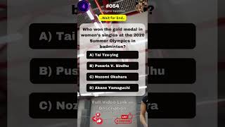 #054, Who won the gold medal in women's singles at the 2020 Summer Olympics in badminton? #shorts