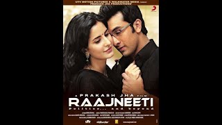 Raaj Neeti Full HD Bollywood Movie   Ranbir Kapoor, Ajay Devgn, Katrina Kaif, Nana Patekar, Manoj