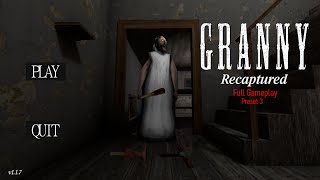 Granny Recaptured Hard Mode. 100% Gameplay. Preset 3. (Door Escape)