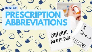 Learn Prescription Abbreviations FAST!