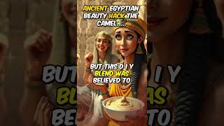 Ancient Egyptian Beauty Hack: The Camel Dung Secret Revealed! #shorts #history #facts