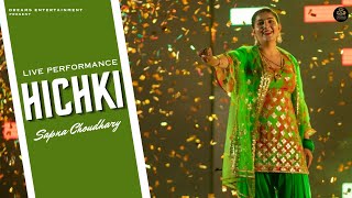 Hichki | Sapna Choudhary Dance Performance | Haryanvi Songs 2023