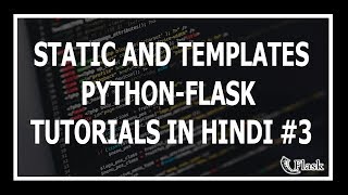 [Hindi] Static and Templates folder - Web Development Using Flask and Python #3