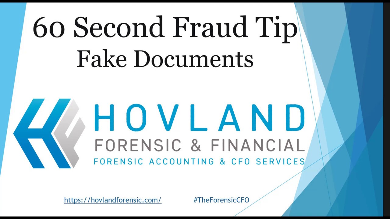 Forensic Accounting: Fake Documents | Hovland Forensic & Financial # ...