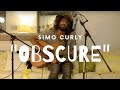 Simo Curly -  Obscure // Hit The Road Live Sessions