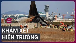 Khám xét hiện trường vụ tai nạn máy bay Jeju Air tại sân bay Muan, Hàn Quốc | VTC Now