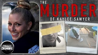 A Frightening Crime Spree: The Murder Of Kaylee Sawyer