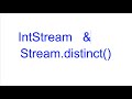 Java 8 |  IntStream usage  &  Stream.distinct() | AlgoThinker