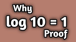 Is Log 10=1 But Why ??