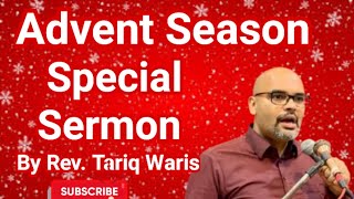 Advent Season Special Sermon by Rev. Tariq Waris @fgatvofficial