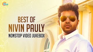 Hits Of Nivin Pauly | Video Songs Jukebox | Best Nivin Pauly Songs| Nonstop Playlist Malayalam Songs