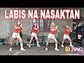 LABIS NA NASAKTAN | JENNELYN YABU | REMIX | TIKTOK | ZUMBA | ZUMBAZISTERS | ANN TEOFILO ZZ ANN