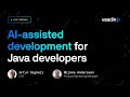 AI-assisted development for Java developers