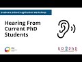 Graduate School Application Workshop: Session 5 - Hearing from PhD Students