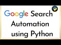 How to automate Google Search using Python