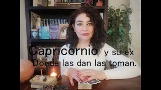 ♑💗Capricornio y su ex💗 Donde las dan las toman 💗