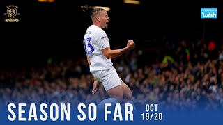 Leeds United | Season So Far 2019/20 | October