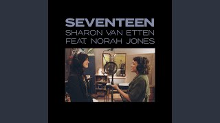 Seventeen (feat. Norah Jones)