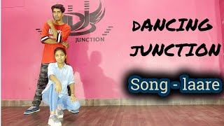 LAARE - Maninder Buttar || Wedding Dance Cover || B Praak - Punjabi Song || Dancing Junction