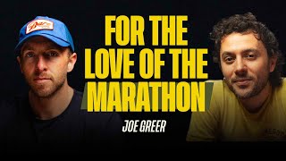 For the Love of the Marathon with Joe Greer | 043