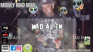 MONEY MAD MAN-Mad alien