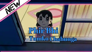 Phir bhi tumko chahiye|| 💞 Ft. Nobita Shizuka Love amv 💞|| Gamerzlimeyt 💞