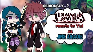 •|| Diabolik Lovers reacts to Yui's Future as Jinx Arcane ||•