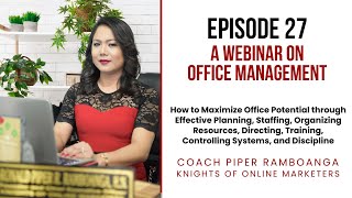 Episode 27: Webinar on Office Management (March 25, 2024)