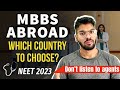 MBBS abroad 2023 | who should choose? | which countries to choose? | safe options | honest opinion