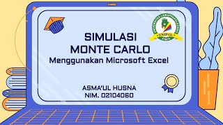 SIMULASI MONTE CARLO MENGGUNAKAN MICROSOFT EXCEL