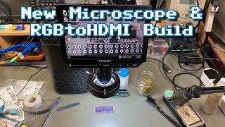 New Microscope and RGBtoHDMI Build